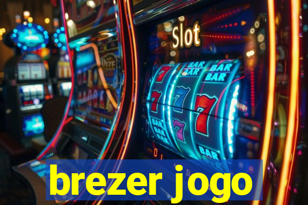 brezer jogo