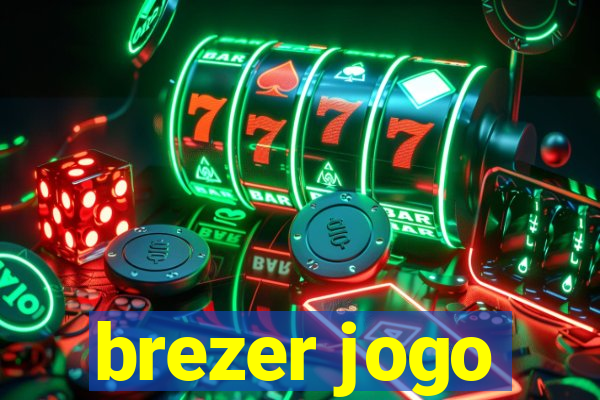 brezer jogo