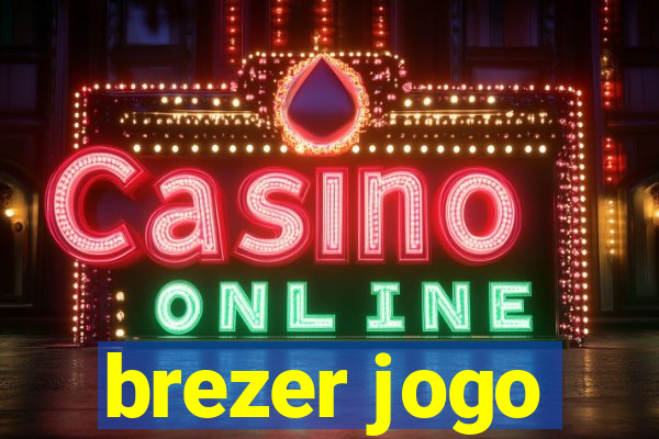 brezer jogo