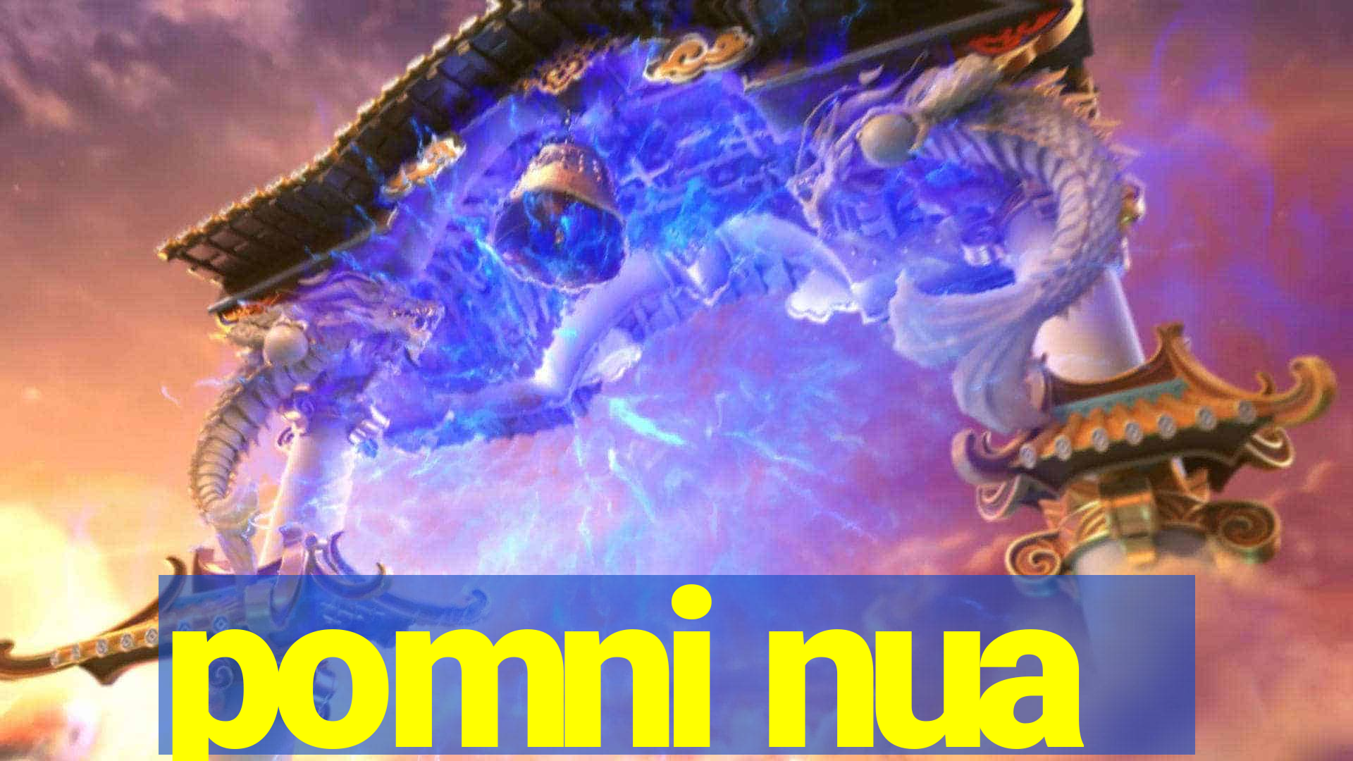 pomni nua