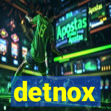 detnox