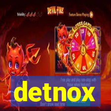 detnox