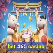 bet 465 casino