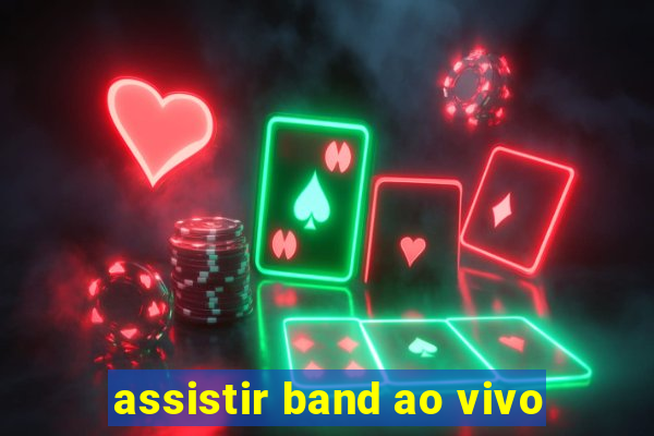 assistir band ao vivo