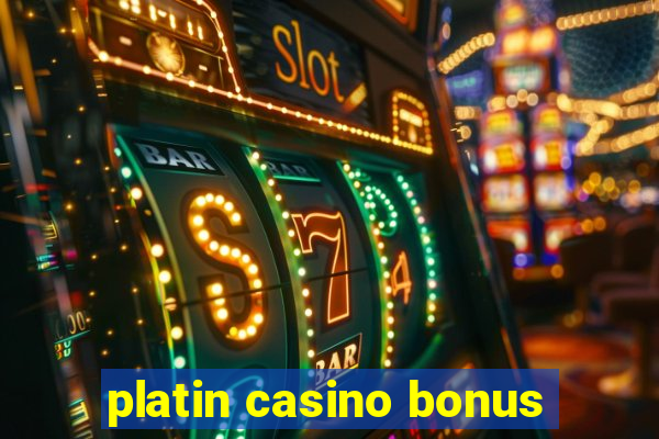 platin casino bonus