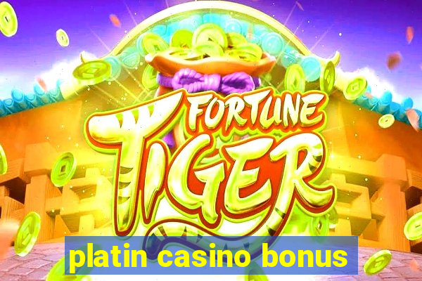 platin casino bonus