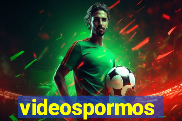 videospormos