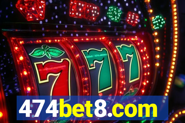 474bet8.com