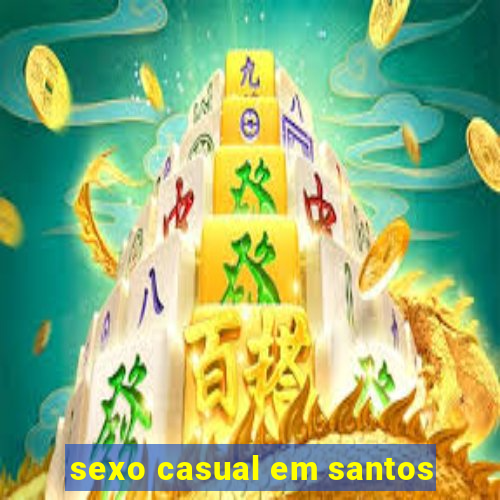 sexo casual em santos