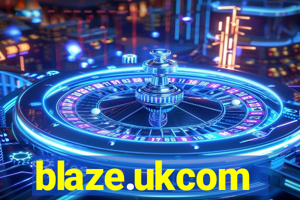 blaze.ukcom