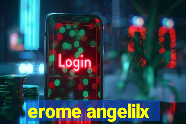 erome angelilx