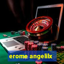 erome angelilx