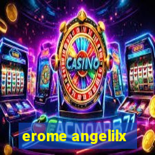 erome angelilx