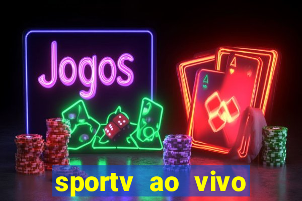 sportv ao vivo online multi