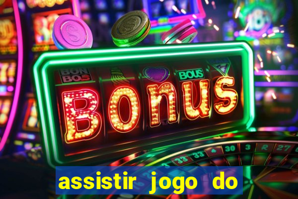 assistir jogo do corinthians ao vivo vto