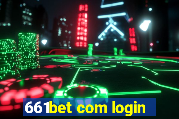 661bet com login