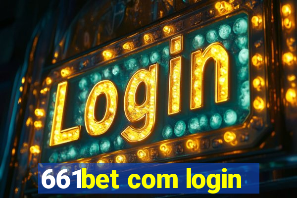 661bet com login