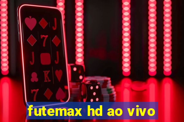 futemax hd ao vivo