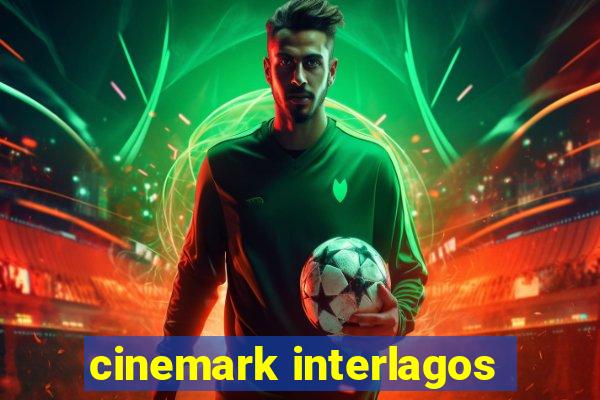 cinemark interlagos