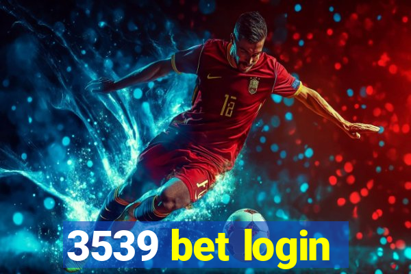 3539 bet login