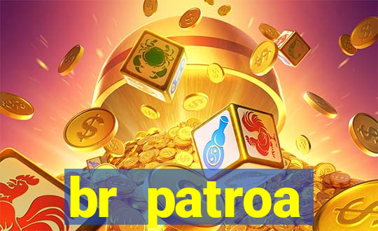 br patroa plataforma jogo online