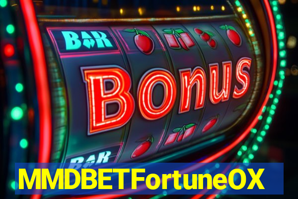 MMDBETFortuneOX