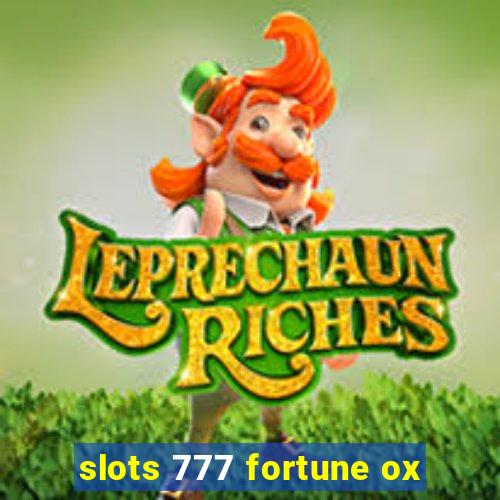 slots 777 fortune ox