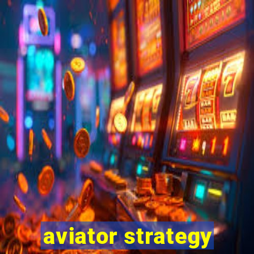 aviator strategy