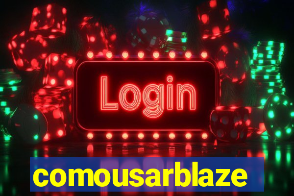 comousarblaze