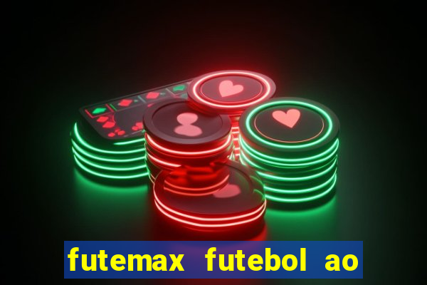 futemax futebol ao vivo real madrid