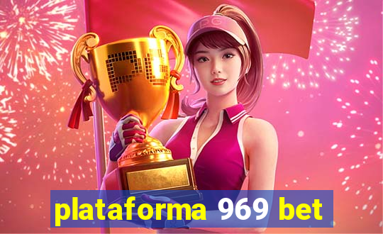 plataforma 969 bet