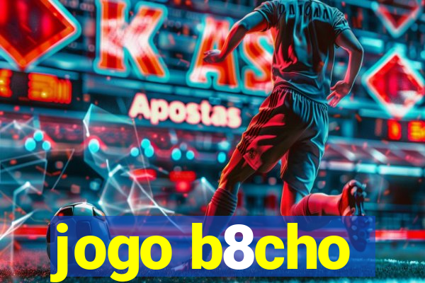 jogo b8cho