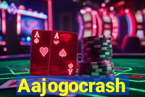 Aajogocrash