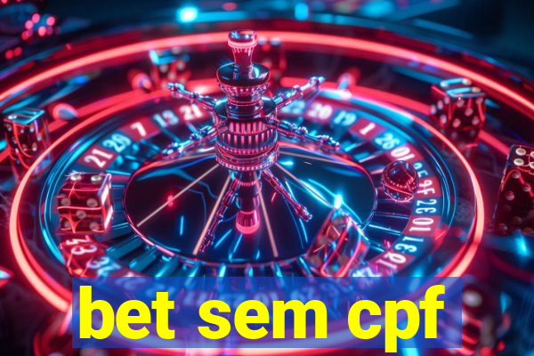 bet sem cpf