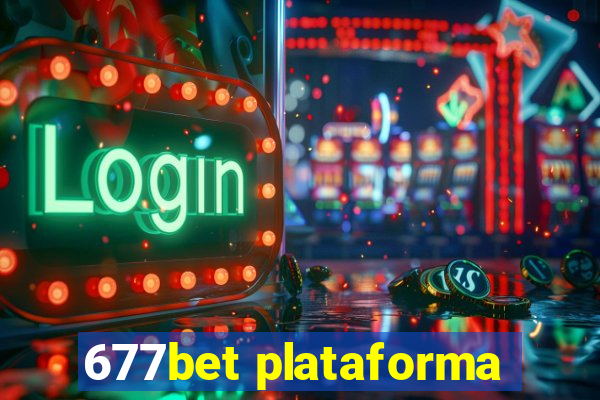 677bet plataforma