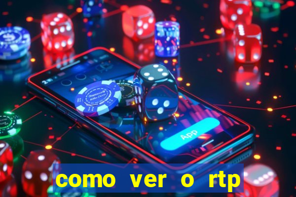 como ver o rtp dos slots