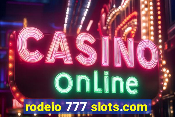 rodeio 777 slots.com