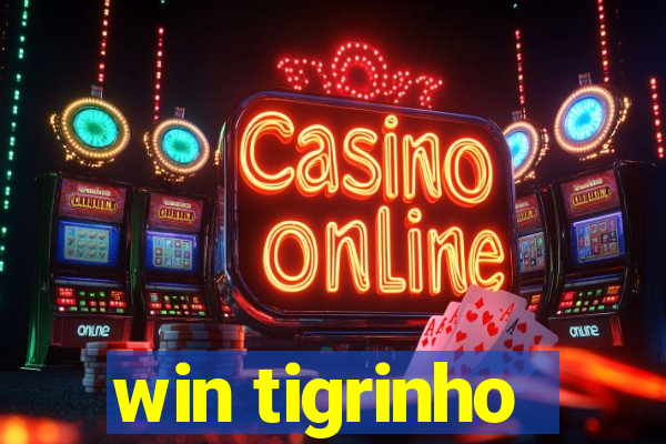 win tigrinho