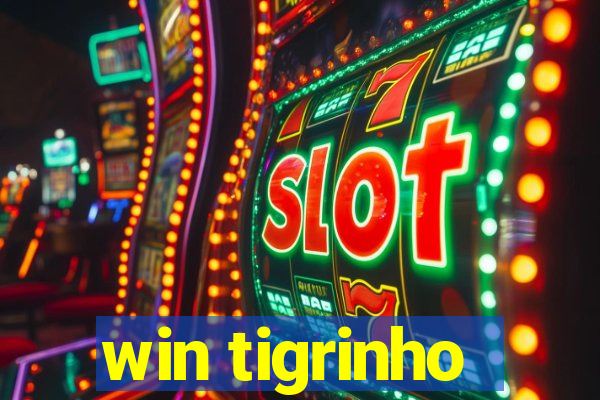 win tigrinho