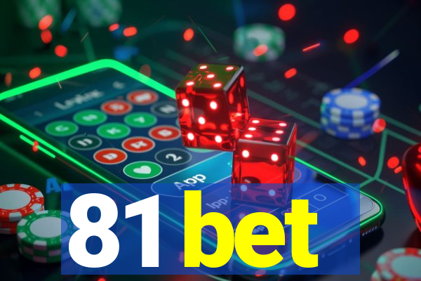 81 bet