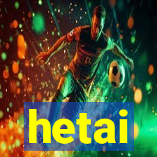 hetai