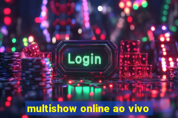 multishow online ao vivo