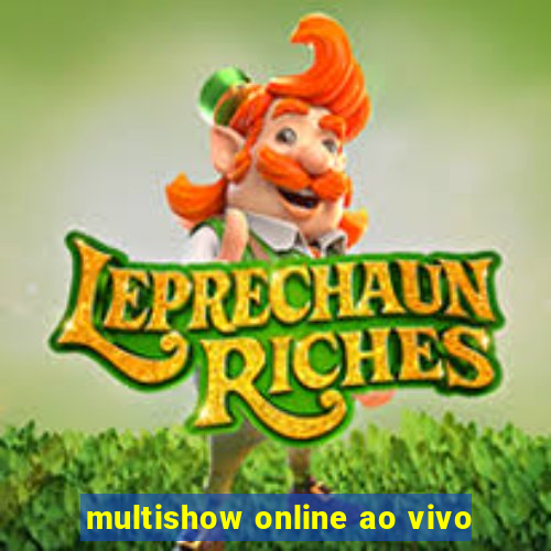 multishow online ao vivo