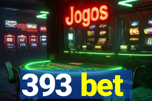 393 bet