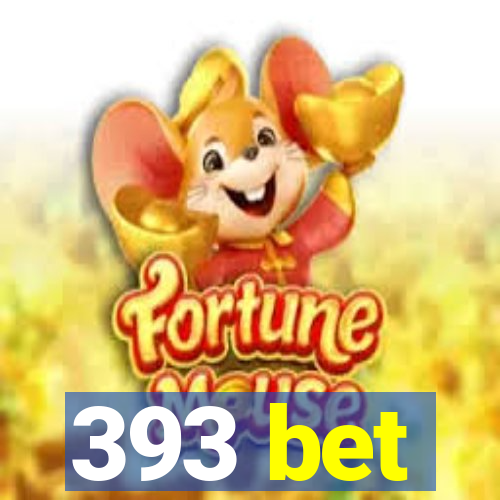 393 bet