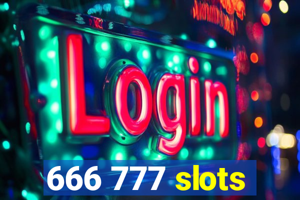 666 777 slots