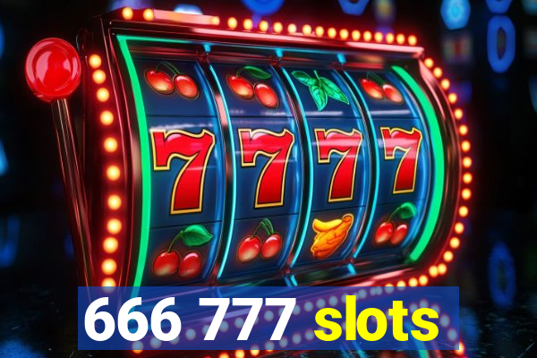 666 777 slots