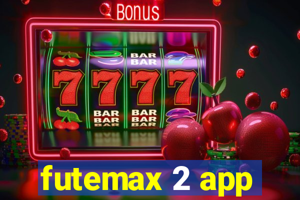 futemax 2 app