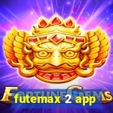 futemax 2 app