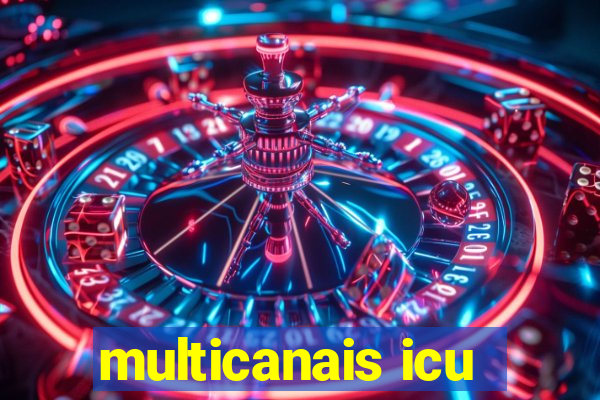 multicanais icu